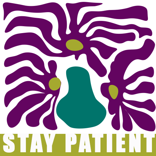 Stay Patient